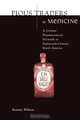 Pious Traders in Medicine, Renate Wilson 