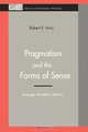 Pragmatism and the Forms of Sense, Robert E. Innis 