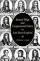 Radical Whigs and Conspiratorial Politics in Late Stuart England, Melinda S. Zook 