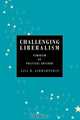 Challenging Liberalism, Lisa H. Schwartzman 
