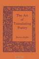 The Art of Translating Poetry, Burton Raffel 