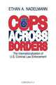 Cops Across Borders, Ethan A. Nadelmann 