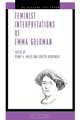 Feminist Interpretations of Emma Goldman, 