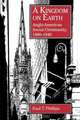 A Kingdom on Earth, Paul T. Phillips 