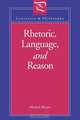 Rhetoric, Language, and Reason, Michael Meyer 