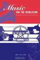 Music for the Revolution, Amy Nelson 