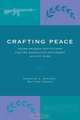 Crafting Peace, Caroline A. Hartzell 