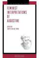 Feminist Interpretations of Augustine, 
