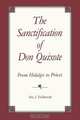 The Sanctification of Don Quixote, Eric J. Ziolkowski 