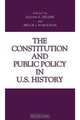 The Constitution and Public Policy in U.S. History, Julian E. Zelizer 