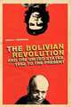 The Bolivian Revolution and the United States, 1952 to the Present, James F. Siekmeier 