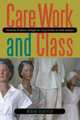 Care Work and Class, Merike Blofield 