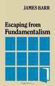 Escaping from Fundamentalism, James Barr 