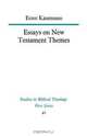 Essays on New Testament Themes, Ernst Keasemann 