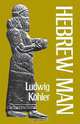 Hebrew Man, Ludwig Koehler 