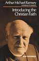Introducing the Christian Faith, Arthur Michael Ramsey 
