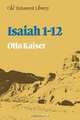 Isaiah 1-12, Otto Kaiser 