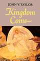 Kingdom Come, John Vernon Taylor 