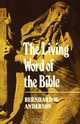 The Living Words of the Bible, Bernhard W. Anderson 