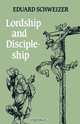 Lordship and Discipleship, Eduard Schweizer 