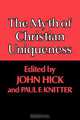 The Myth of Christian Uniqueness, Paul F. Knitter 