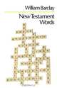 New Testament Words, William Barclay 