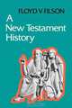 A New Testament History, Floyd F. Filson 