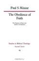 The Obedience of Faith, Paul S. Minear 
