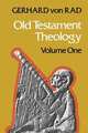 Old Testament Theology Volume One, Gerhard Von Rad 