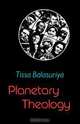 Planetary Theology, Tissa Balasuriya 