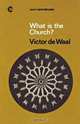 What Is the Church?, Victor De Waal 