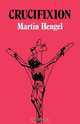 Crucifixion, Martin Hengel 