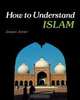 How to Understand Islam, Jacques Jomier 