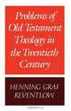 Problems of Old Testament Theology in the Twentieth Century, Henning Graf Reventlow 