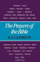 The Prayers of the Bible, R. E. Clements 