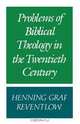 Problems of Biblical Theology in the Twentieth Century, Henning Graf Reventlow 