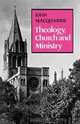 Theology, Church and Ministry, John MacQuarrie 