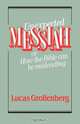 Unexpected Messiah or How the Bible Can Be Misleading, Lucas Gollenberg 