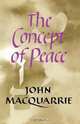 The Concept of Peace, John MacQuarrie 