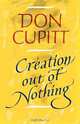 Creation Out of Nothing, Don Cupitt 