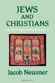 Jews and Christians, Jacob Neusner 