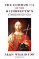 The Community of the Resurrection, Alan Wilkinson 