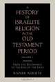A History of Israelite Religion in the Old Testament Period Volume 1 from the Beginnings to the End of the Exile, Rainer Albertz 