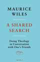 A Shared Search, Maurice F. Wiles 