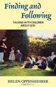Finding and Following, Helen Oppenheimer 