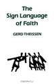 The Sign Language of Faith, Gerd Theissen 