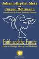 Faith and the Future, Johann-Baptist Metz 