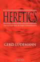 Heretics, Gerd Luedemann 