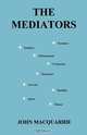 The Mediators, John MacQuarrie 