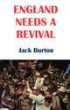 England Needs a Revival, Jack Burton 